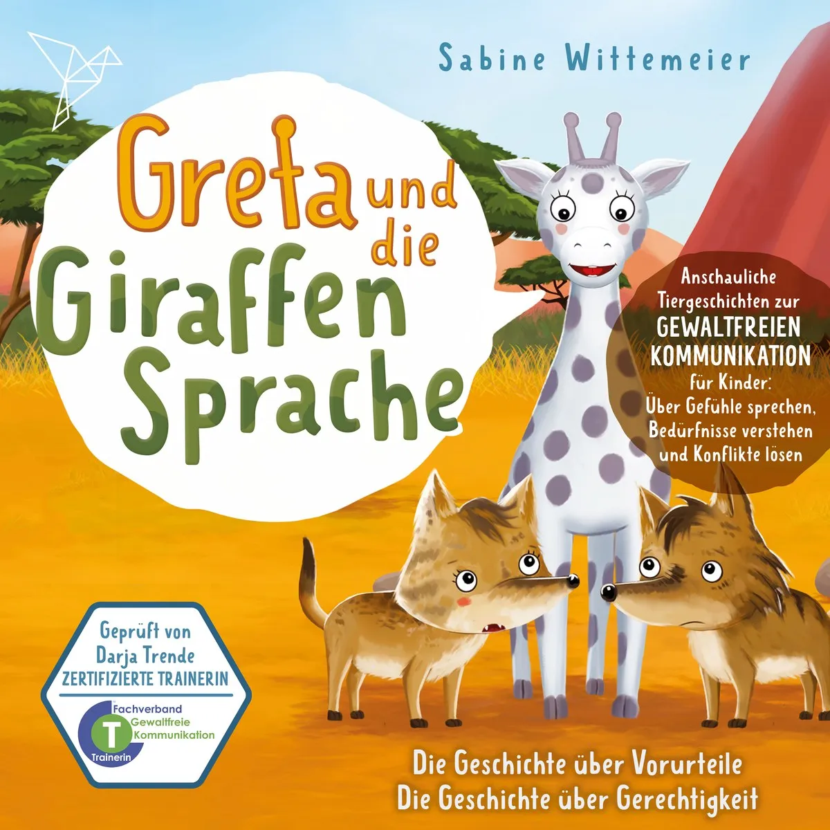 Cover: Die Geschichte über Vorurteile / Die Geschichte über Gerechtigkeit von Sabine Wittemeier